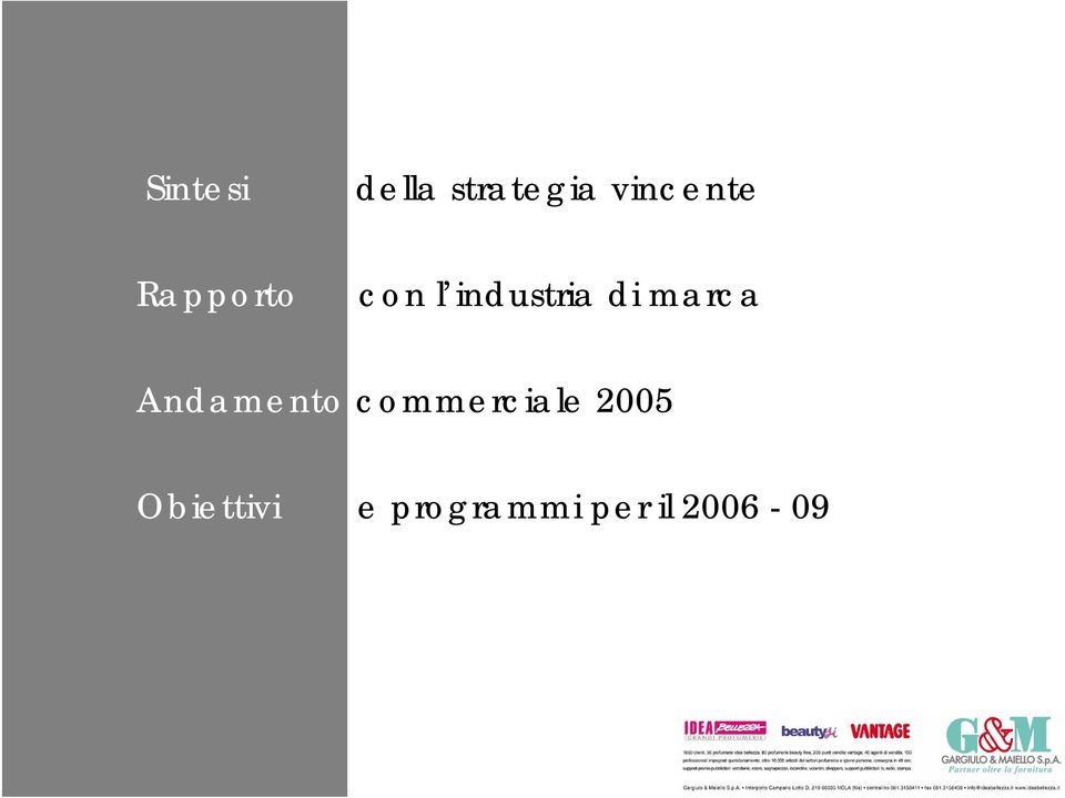 marca Andamento commerciale 2005