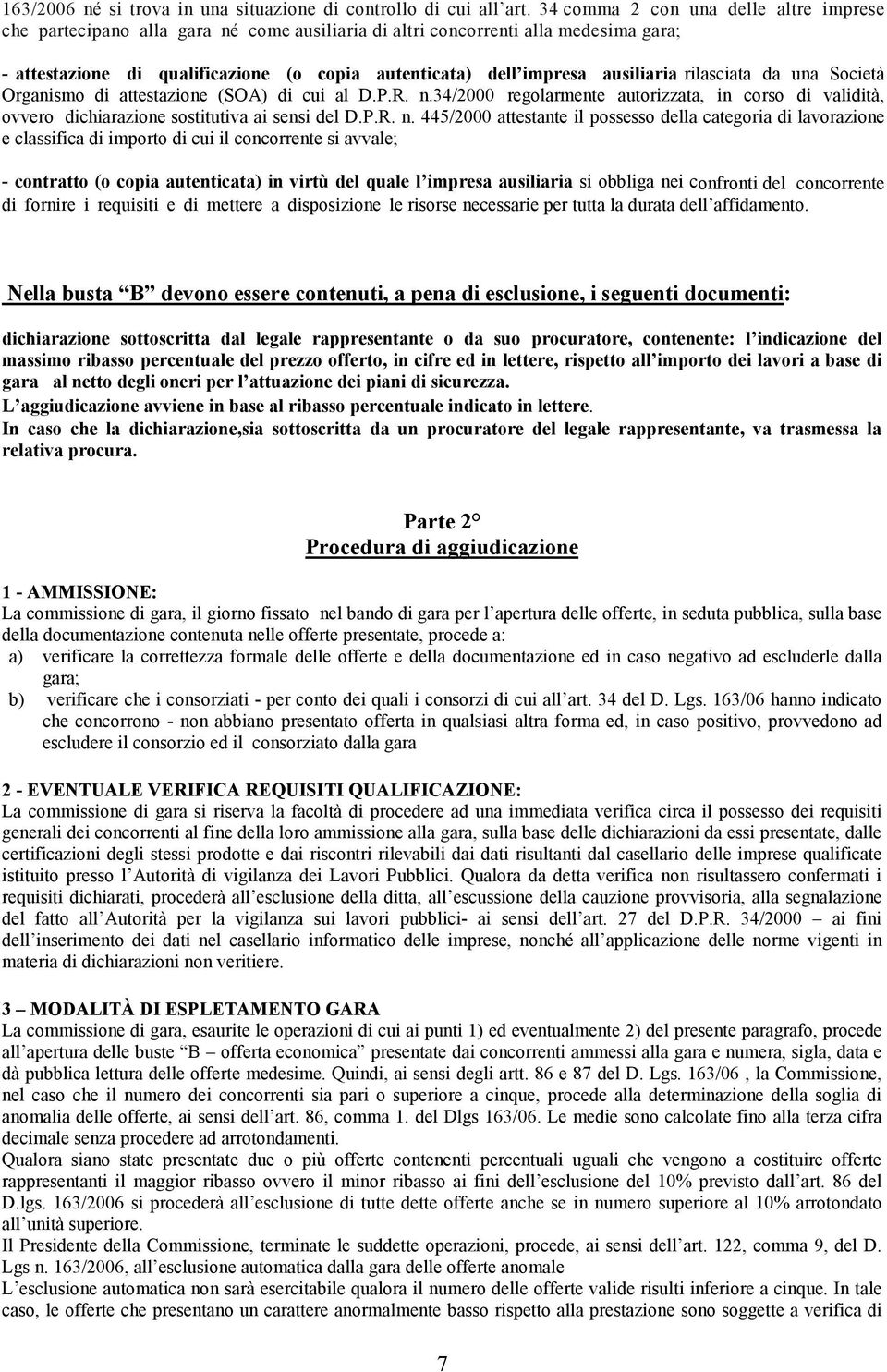 ausiliaria rilasciata da una Società Organismo di attestazione (SOA) di cui al D.P.R. n.