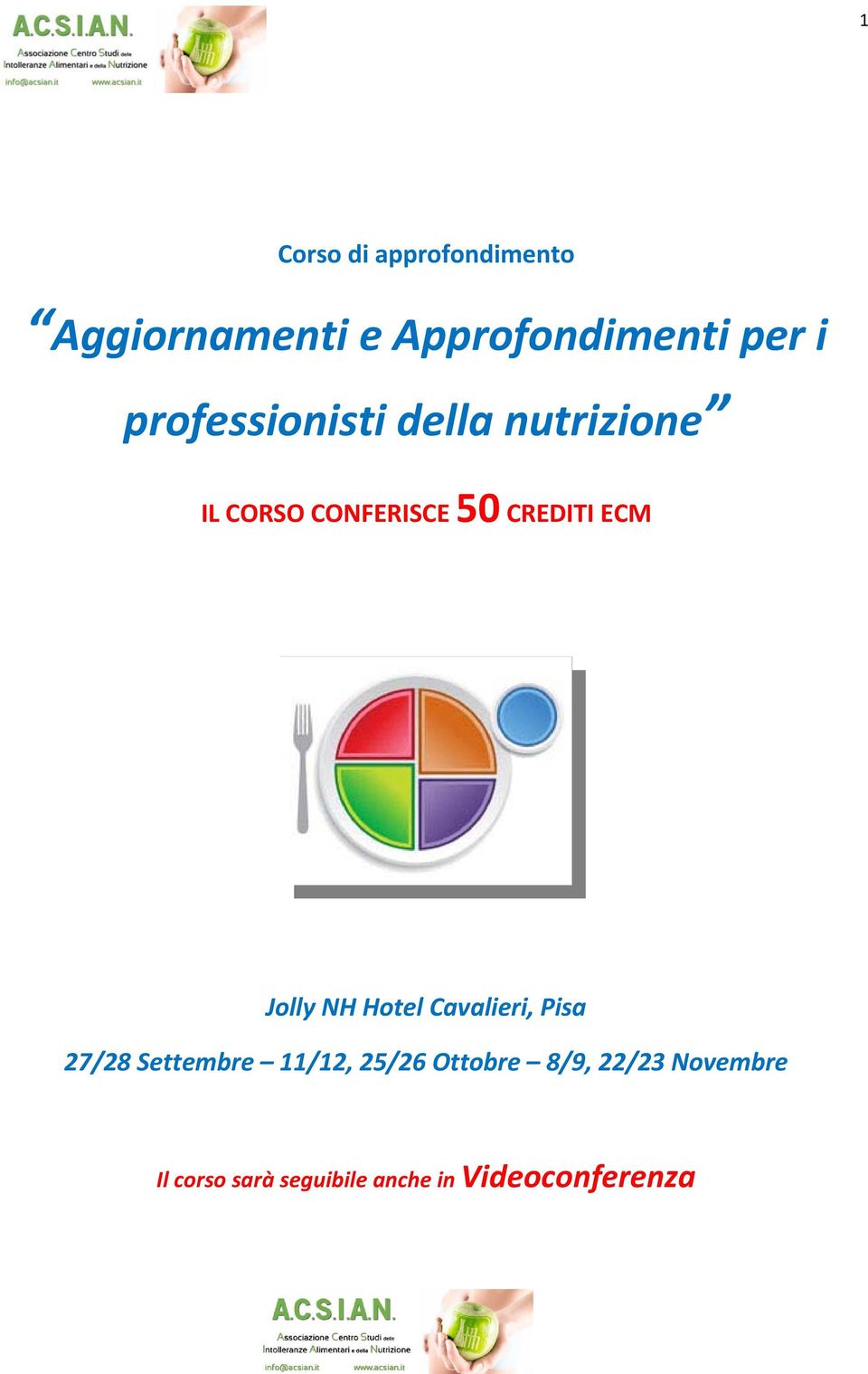 Jolly NH Hotel Cavalieri, Pisa 27/28 Settembre 11/12, 25/26