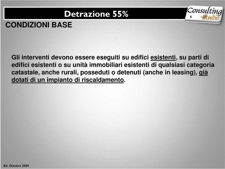 esistenti ti di qualsiasi i categoria catastale, anche rurali,