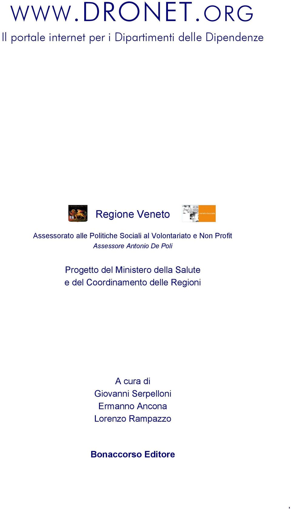 Assessorato alle Politiche Sociali al Volontariato e Non Profit Assessore Antonio