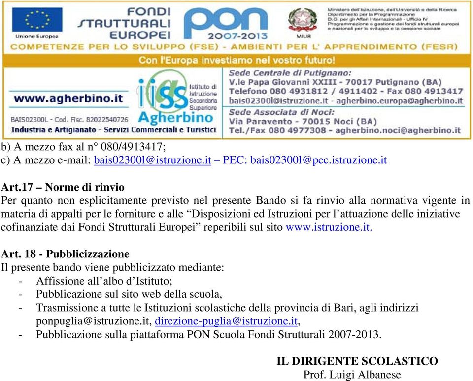 attuazione delle iniziative cofinanziate dai Fondi Strutturali Europei reperibili sul sito www.istruzione.it. Art.