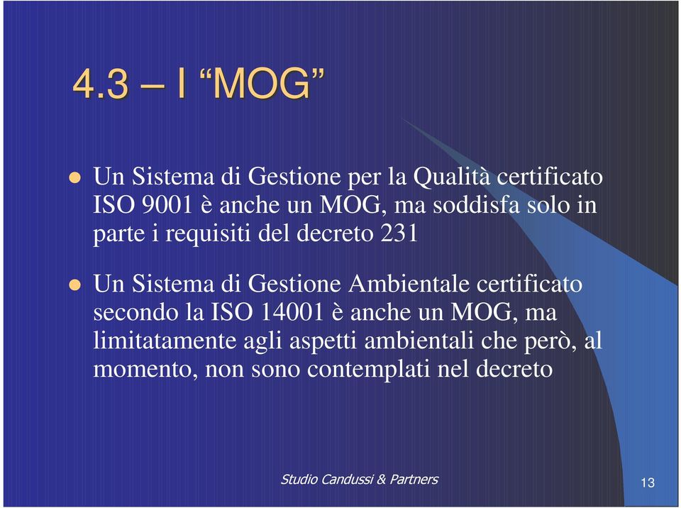Gestione Ambientale certificato secondo la ISO 14001 è anche un MOG, ma