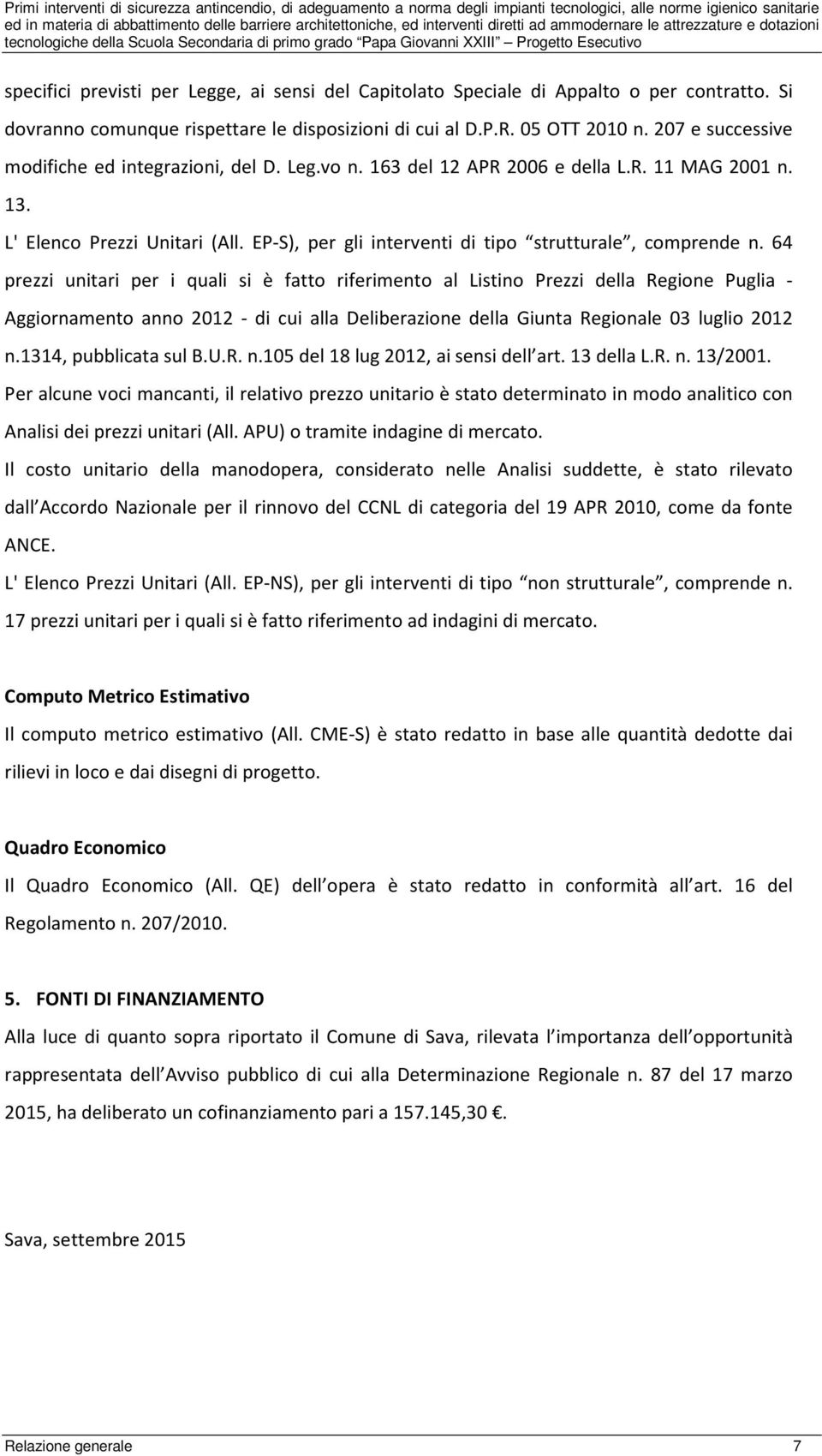 EP-S), per gli interventi di tipo strutturale, comprende n.