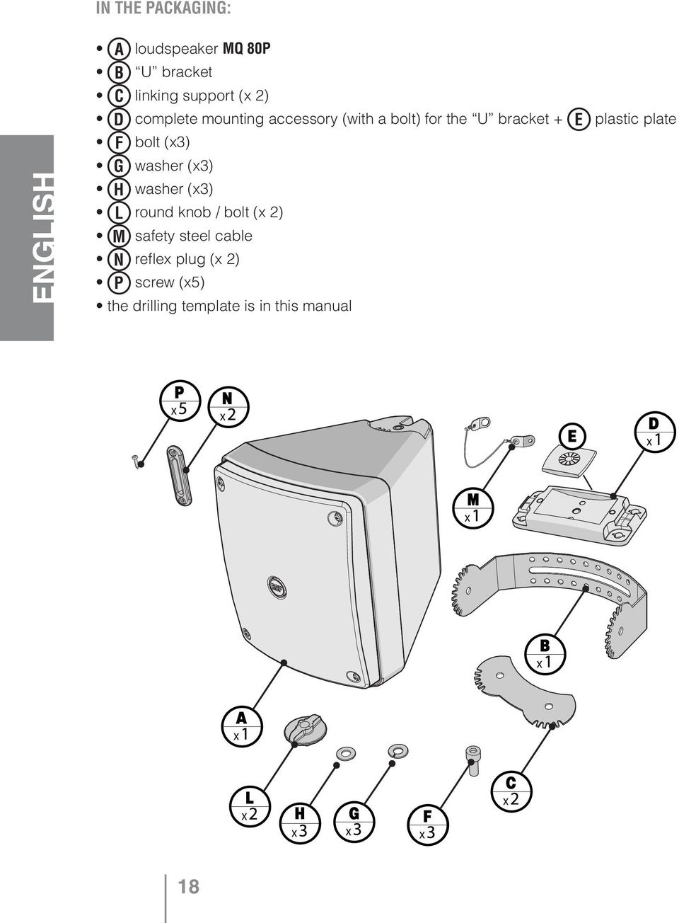 plate F bolt (x3) G washer (x3) H washer (x3) L round knob / bolt (x 2) M safety