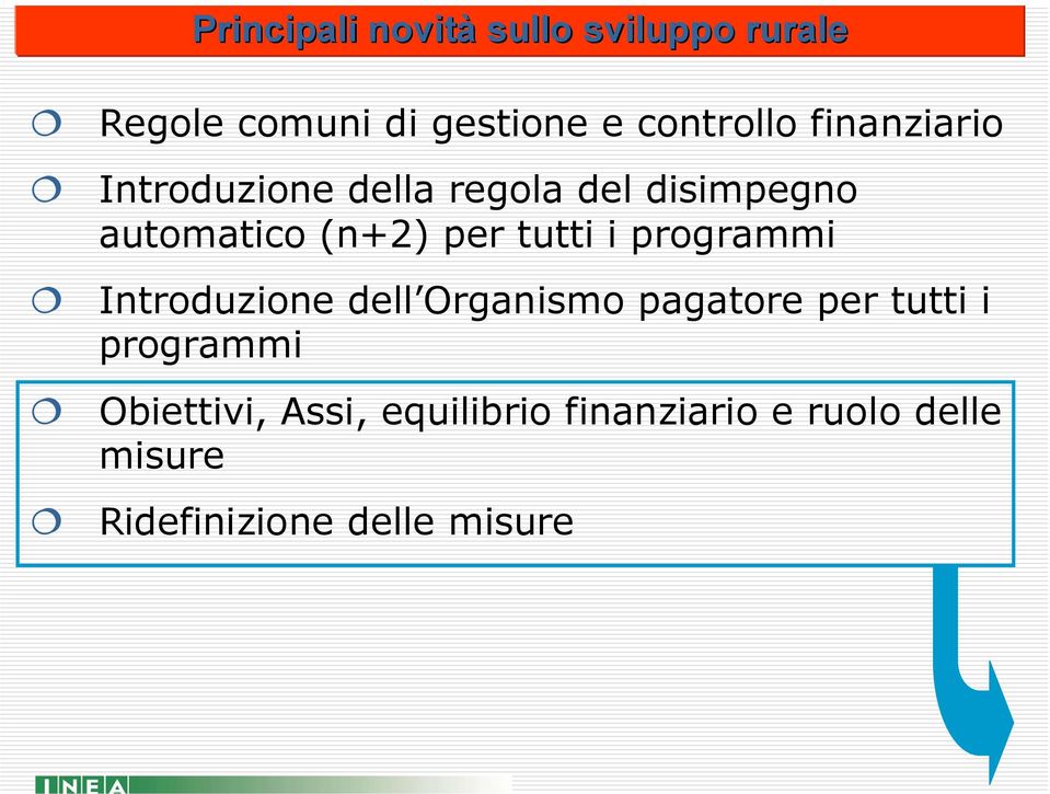 tutti i programmi Introduzione dell Organismo pagatore per tutti i programmi