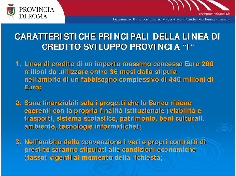 milioni di Euro; 2.