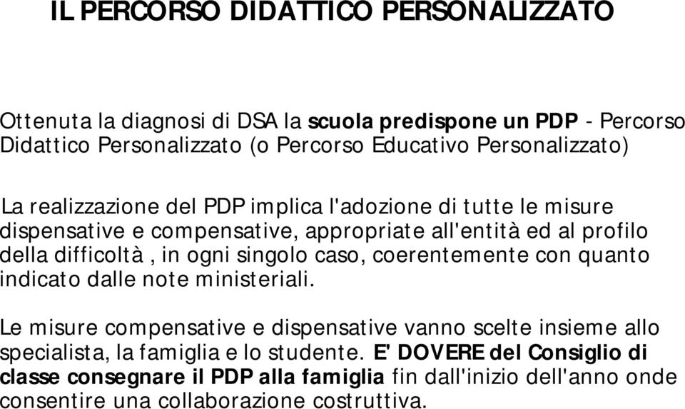 difficoltà, in ogni singolo caso, coerentemente con quanto indicato dalle note ministeriali.