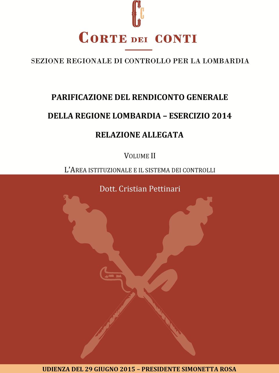 ALLEGATA VOLUME II L AREA ISTITUZIONALE E IL SISTEMA DEI CONTROLLI