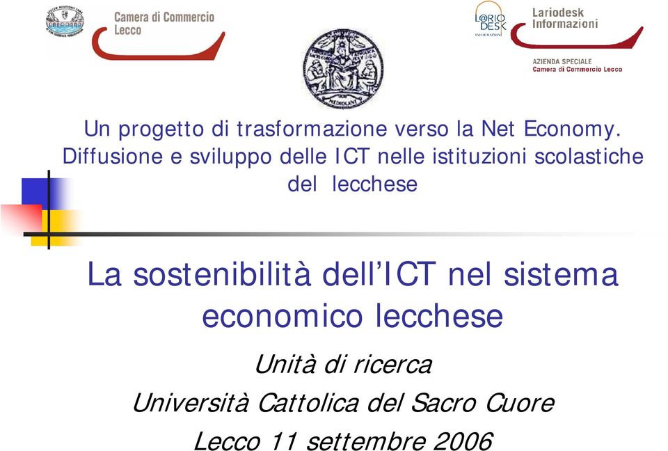 scolastiche del lecchese La sostenibilità dell ICT nel