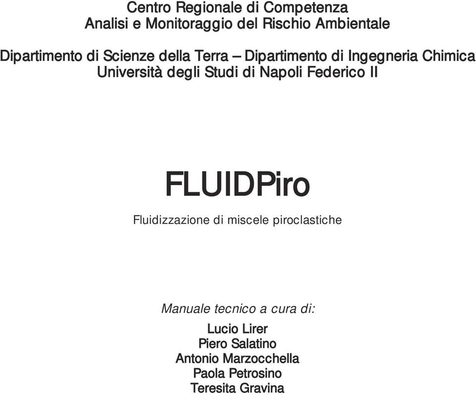 Studi di Napoli Federico II FLUIDPiro Fluidizzazione di miscele piroclastiche Manuale