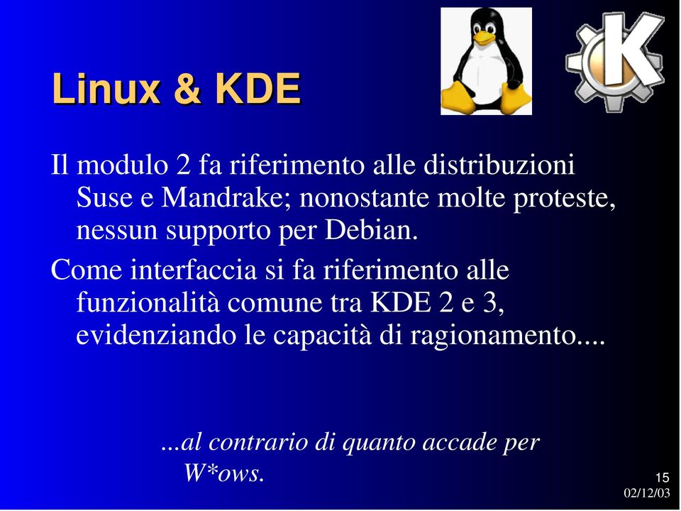 Come interfaccia si fa riferimento alle funzionalità comune tra KDE 2 e