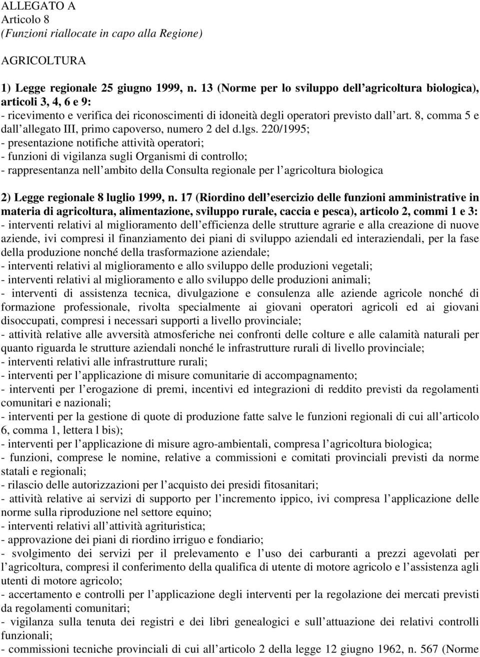 8, comma 5 e dall allegato III, primo capoverso, numero 2 del d.lgs.