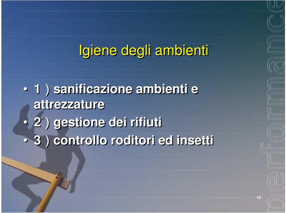 attrezzature 2)gestione dei