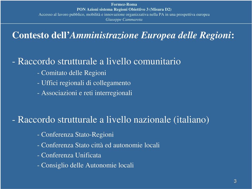 interregionali - Raccordo strutturale a livello nazionale (italiano) - Conferenza