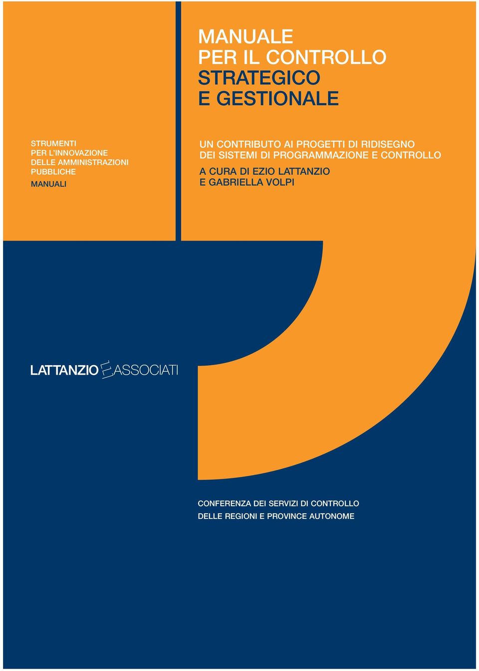 PUBBLICHE A CURA DI EZIO LATTANZIO E GABRIELLA VOLPI