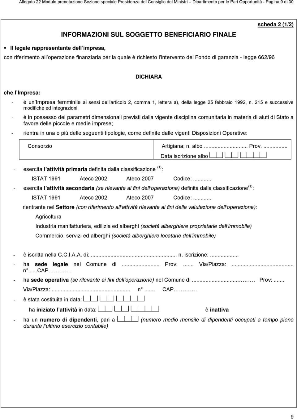 Impresa femminile ai sensi dell'articolo 2, comma 1, lettera a), della legge 25 febbraio 1992, n.