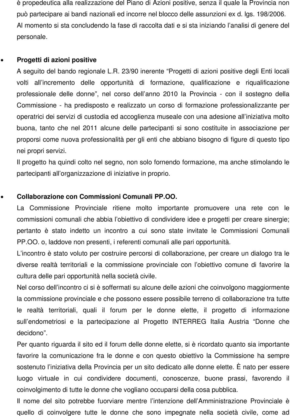 23/90 inerente Progetti di azioni positive degli Enti locali volti all incremento delle opportunità di formazione, qualificazione e riqualificazione professionale delle donne, nel corso dell anno