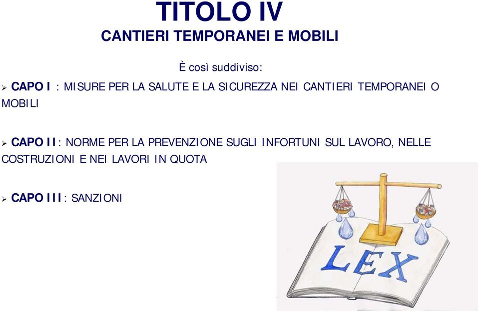 MOBILI CAPO II: NORME PER LA PREVENZIONE SUGLI INFORTUNI SUL