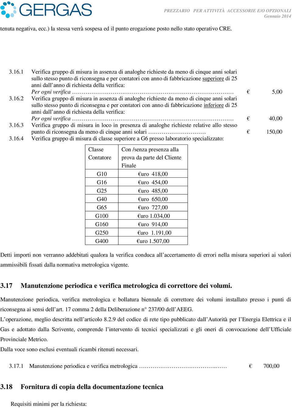 richiesta della verifica: Per ogni verifica 5,00 3.16.