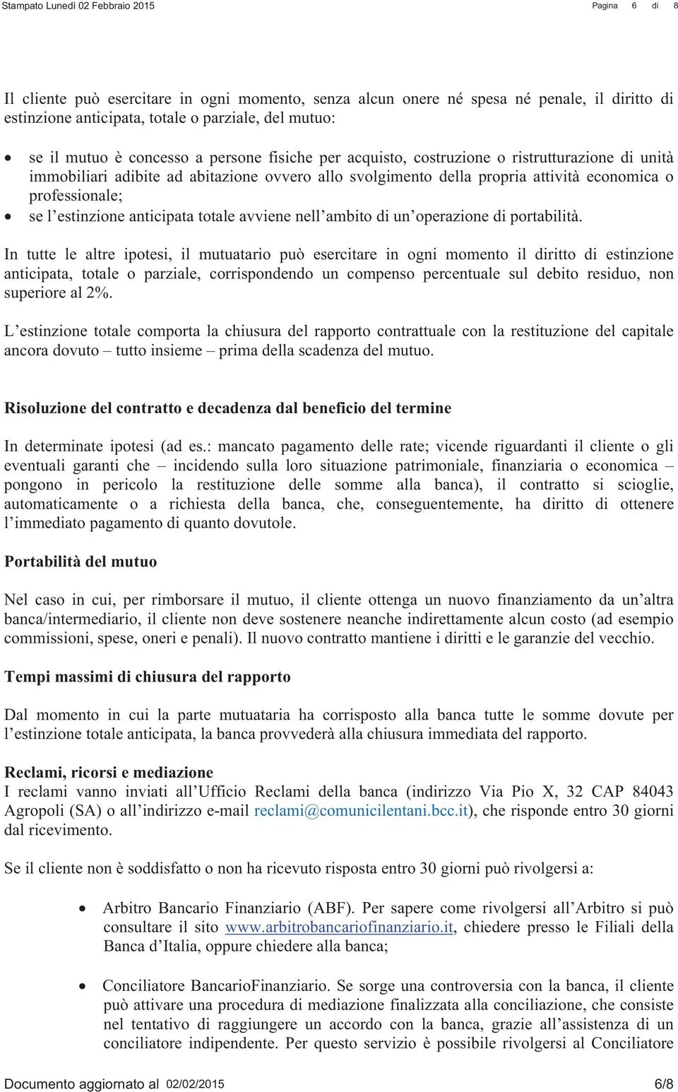 totale avviene nell ambito di un operazione di portabilità.