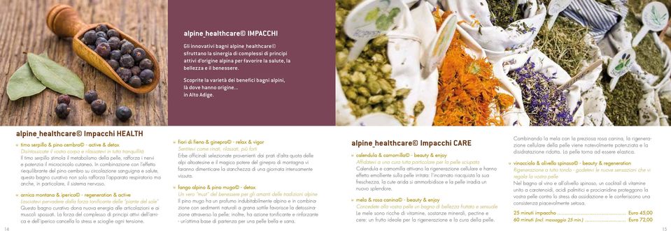 alpine_healthcare Impacchi HEALTH u timo serpillo & pino cembro - active & detox Disintossicate il vostro corpo e rilassatevi in tutta tranquillità Il timo serpillo stimola il metabolismo della