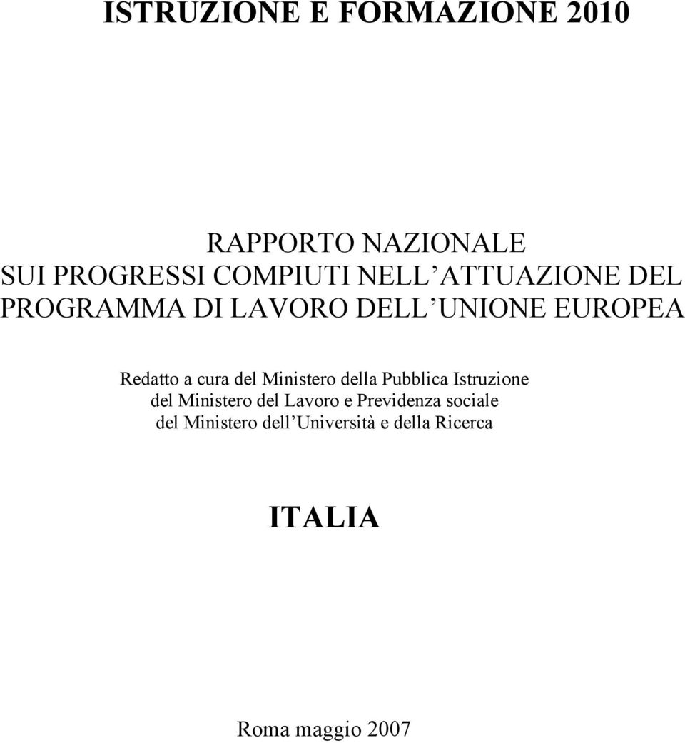 Ministero della Pubblica Istruzione del Ministero del Lavoro e Previdenza