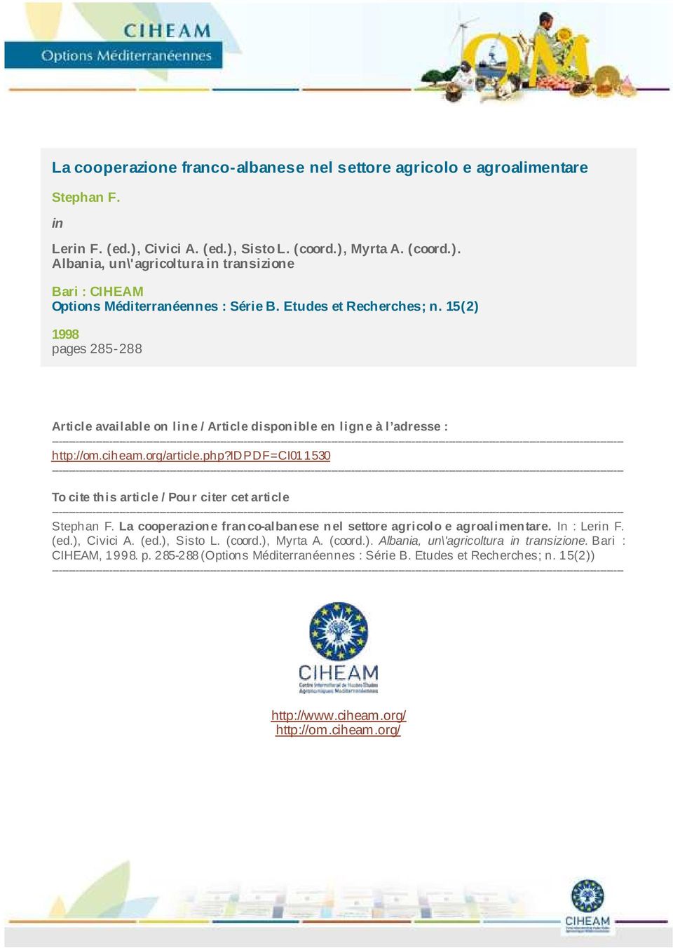 idpdf=011530 T cite this article / Pur citer cet article Stephan F. La cperazine franc-albanese nel settre agricl e agralimentare. In : Lerin F. (ed.), Civici A. (ed.), Sist L. (crd.