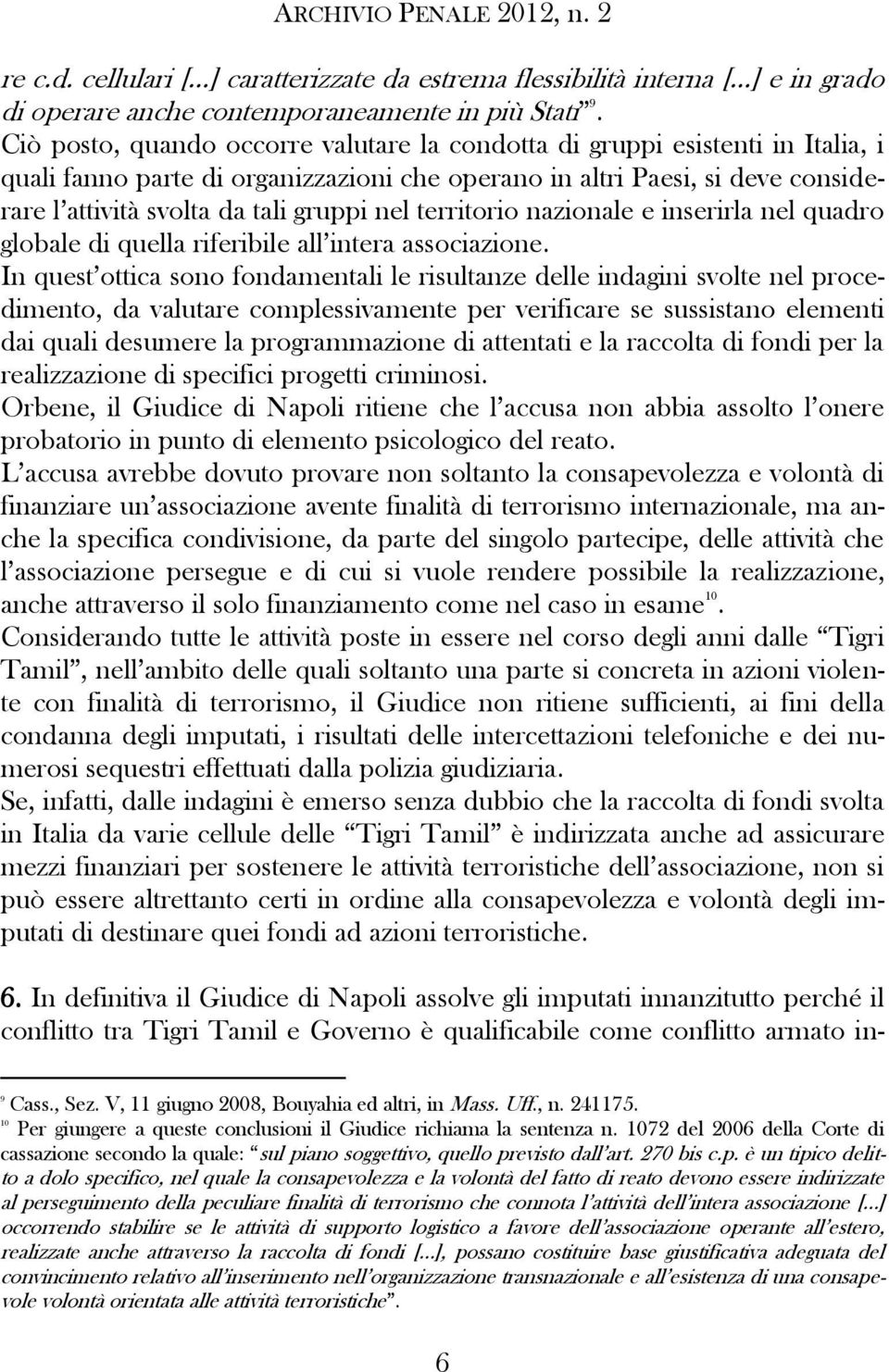 nel territorio nazionale e inserirla nel quadro globale di quella riferibile all intera associazione.