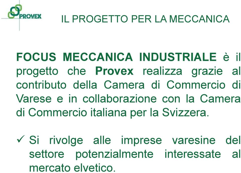 collaborazione con la Camera di Commercio italiana per la Svizzera.