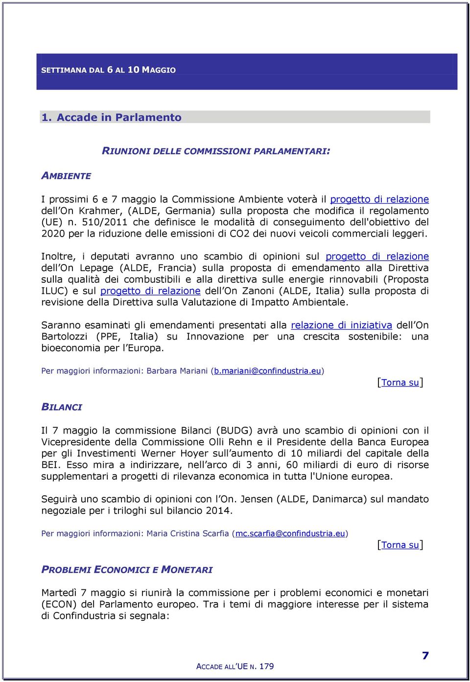 che modifica il regolamento (UE) n. 510/2011 che definisce le modalità di conseguimento dell'obiettivo del 2020 per la riduzione delle emissioni di CO2 dei nuovi veicoli commerciali leggeri.