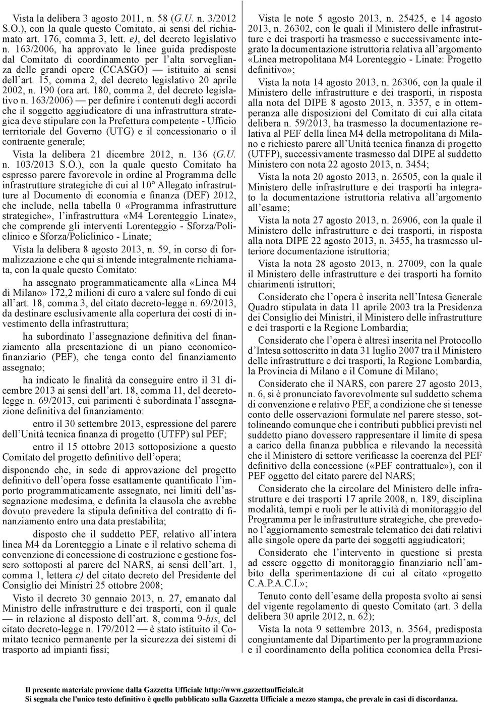 15, comma 2, del decreto legislativo 20 aprile 2002, n. 190 (ora art. 180, comma 2, del decreto legislativo n.