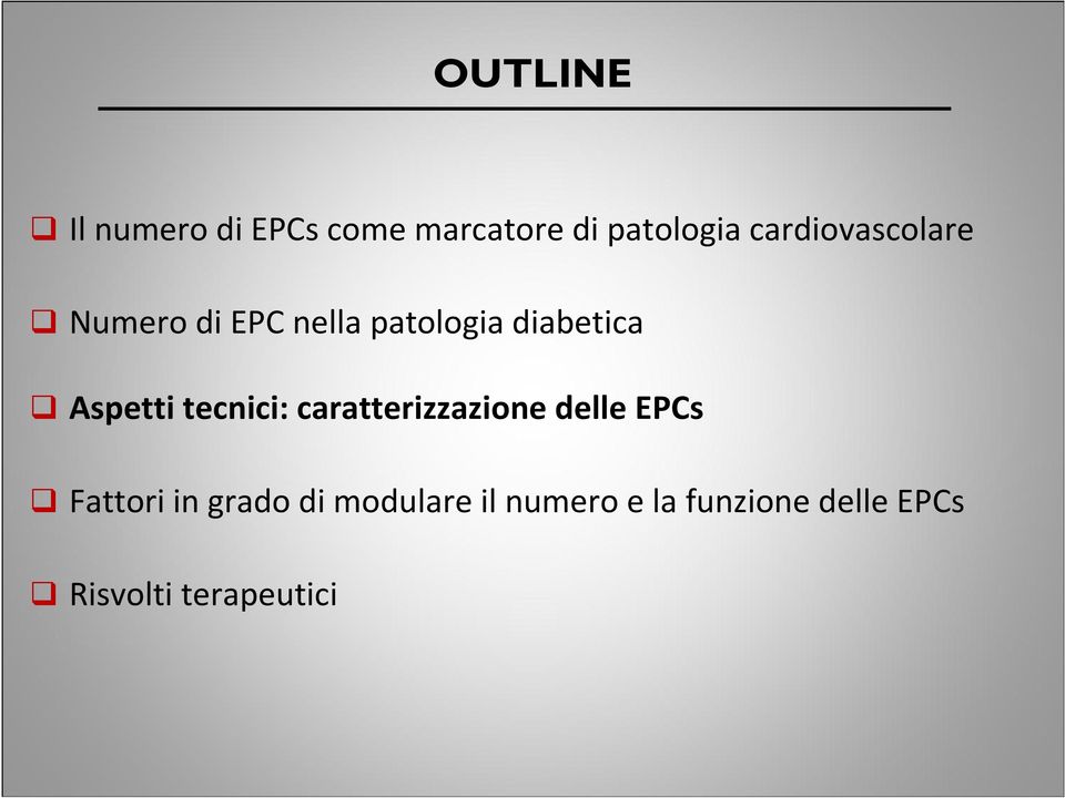 Aspetti tecnici: caratterizzazione delle EPCs Fattori in