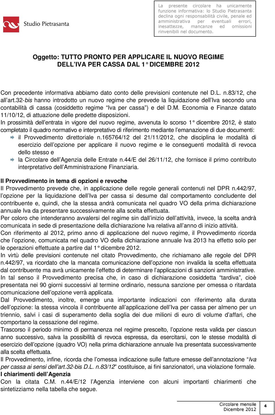 Economia e Finanze datato 11/10/12, di attuazione delle predette disposizioni.