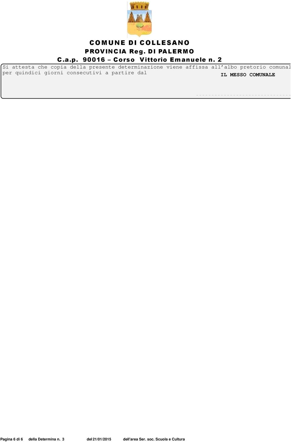 consecutivi a partire dal IL MESSO COMUNALE Pagina 6 di 6