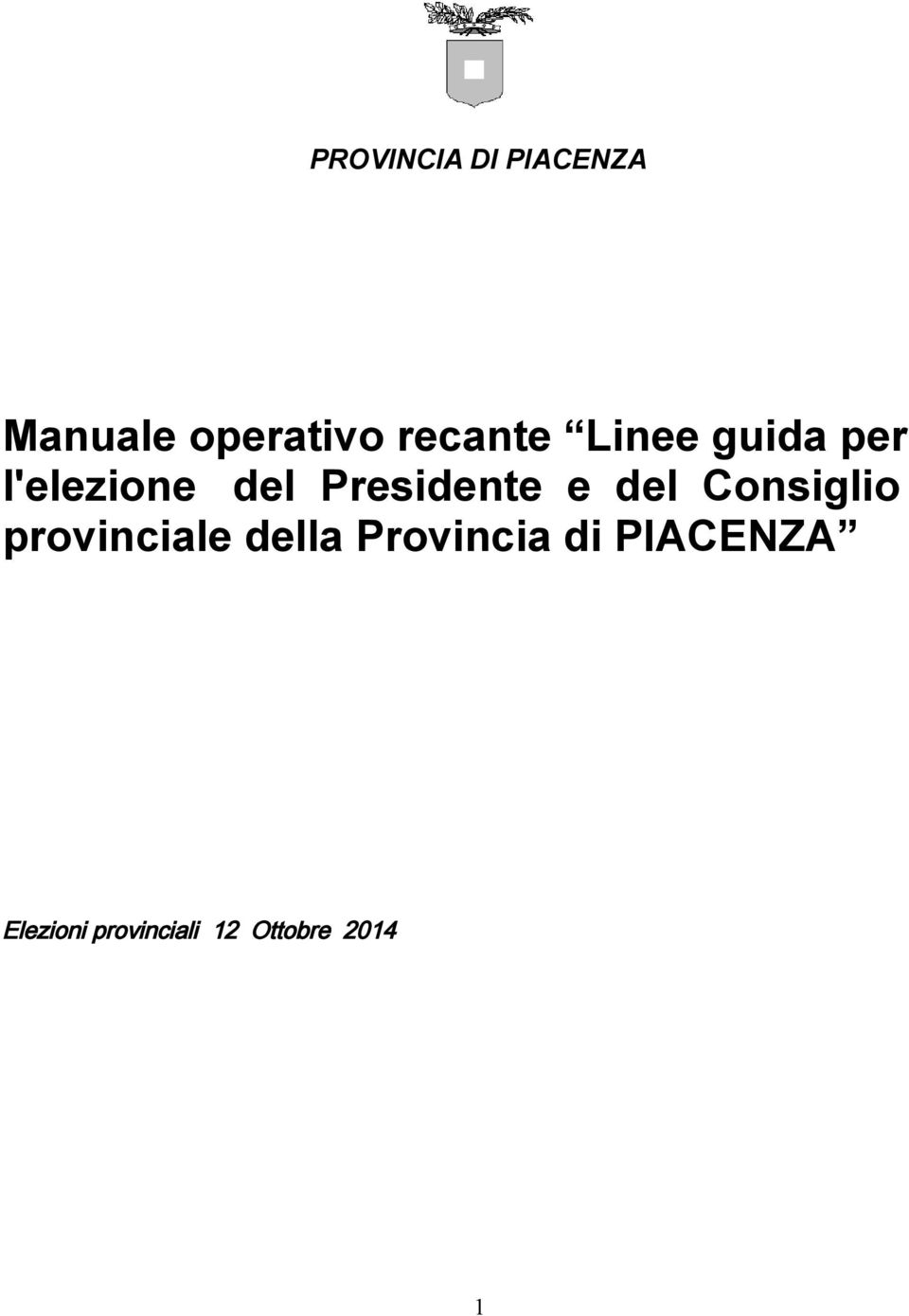 Presidente e del Consiglio provinciale della