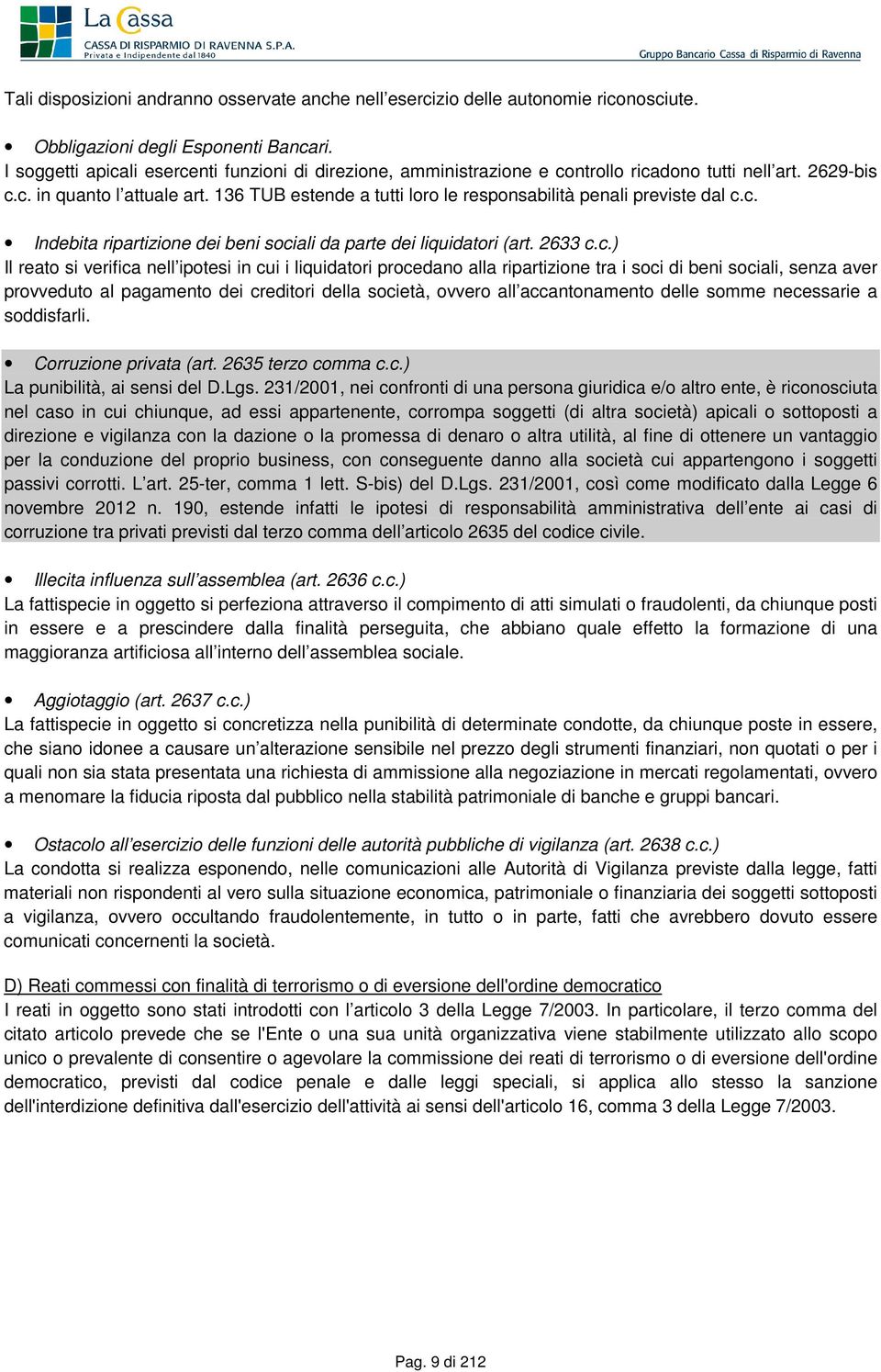 136 TUB estende a tutti loro le responsabilità penali previste dal c.