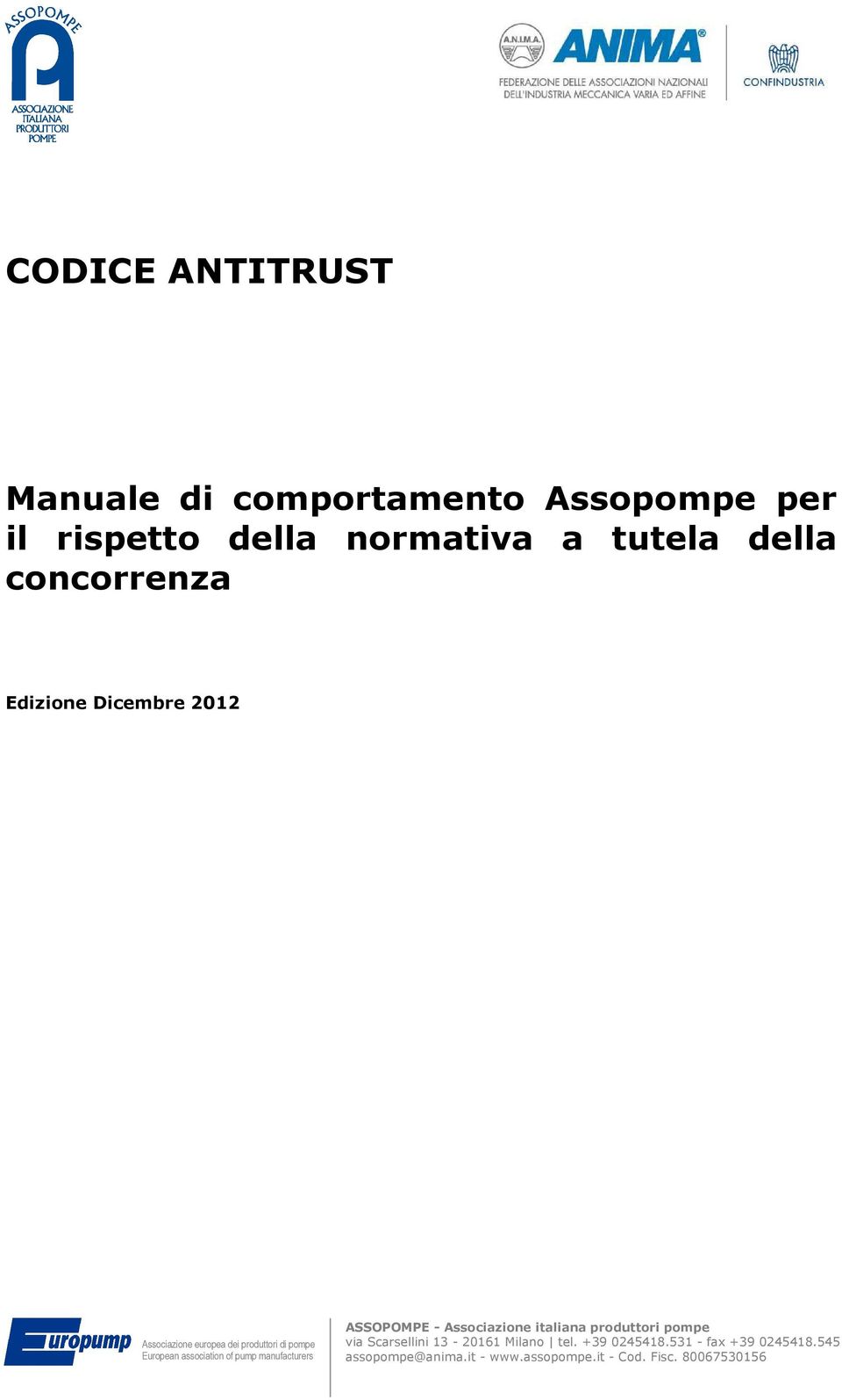 association of pump manufacturers ASSOPOMPE - Associazione italiana produttori pompe via Scarsellini