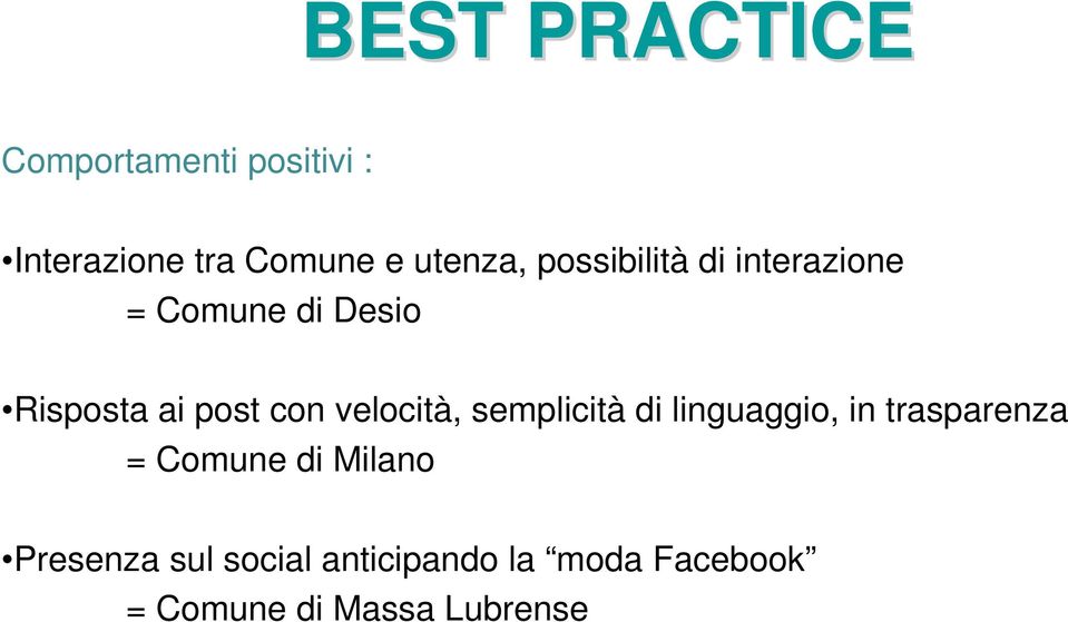 con velocità, semplicità di linguaggio, in trasparenza = Comune di