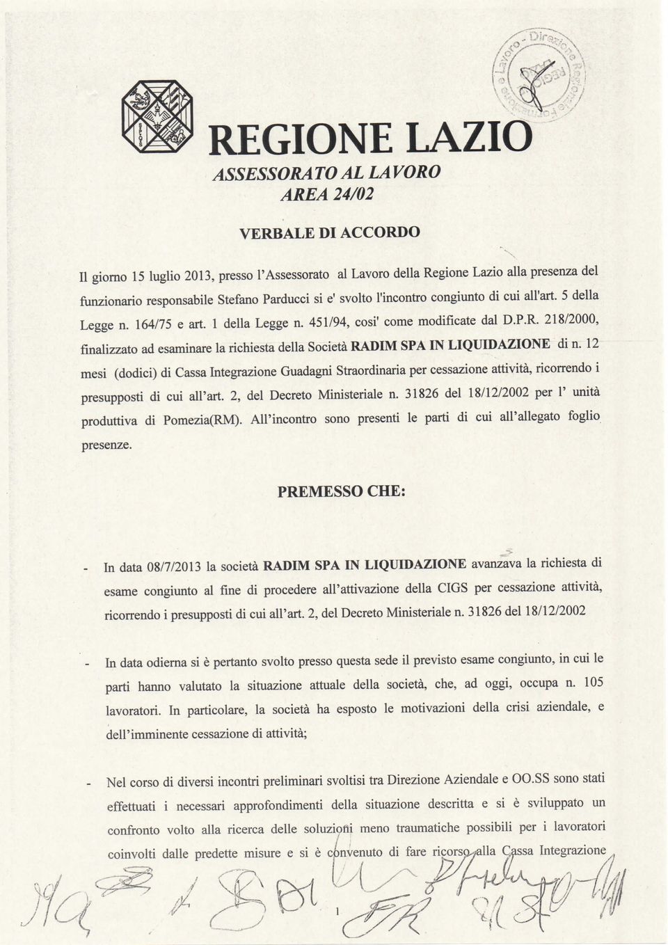 218/2000, finalizzato ad esaminare la richiesta della Società RADIM SPA IN LIQUIDAZIONE di n.
