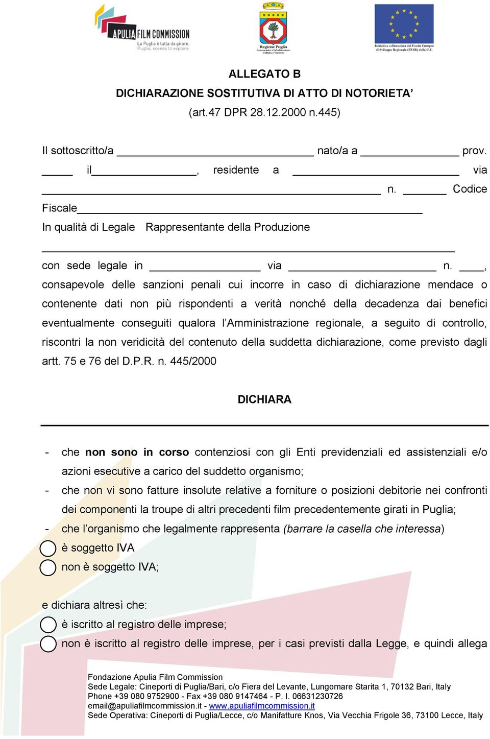 , consapevole delle sanzioni penali cui incorre in caso di dichiarazione mendace o contenente dati non più rispondenti a verità nonché della decadenza dai benefici eventualmente conseguiti qualora l