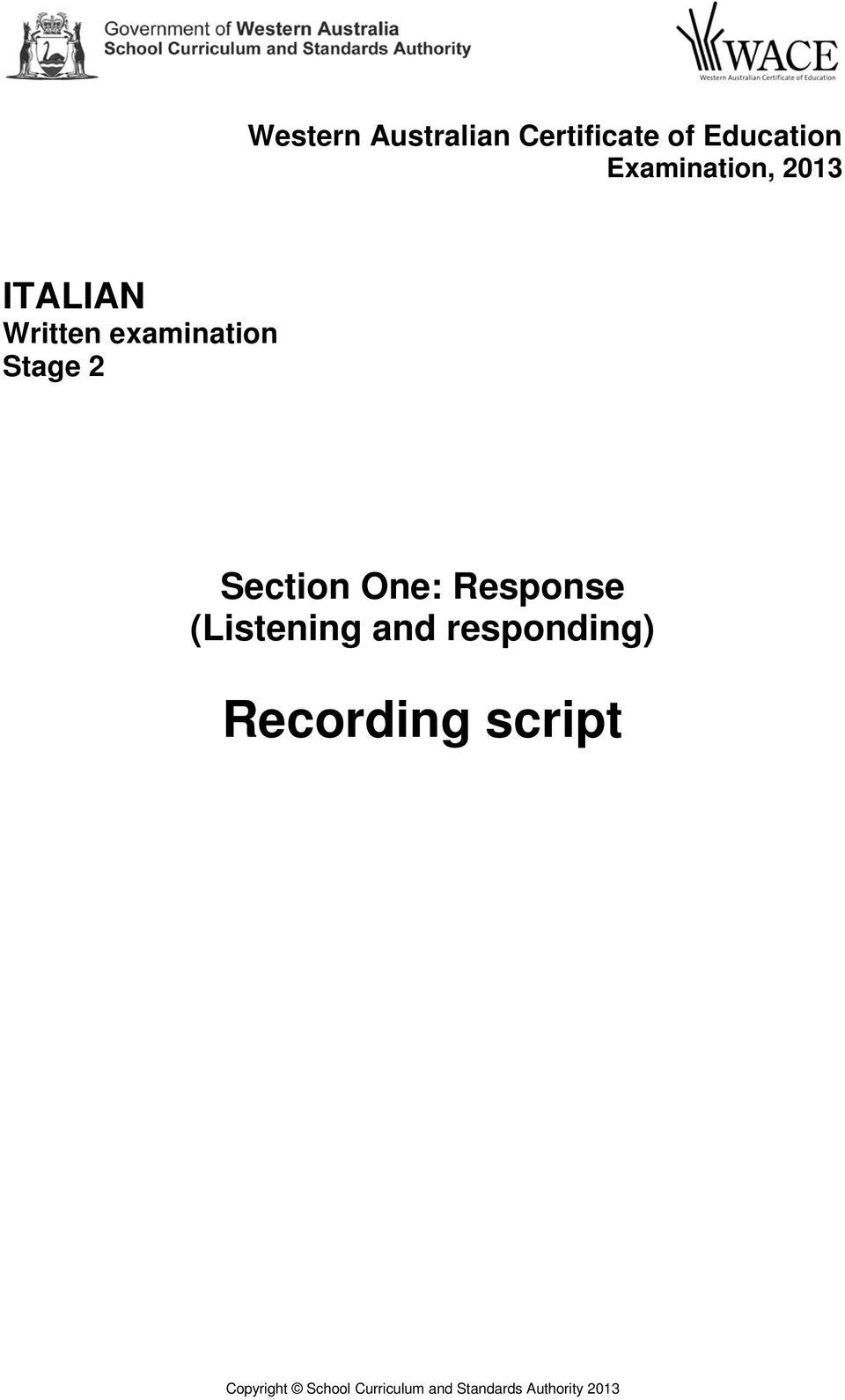 Section One: Response (Listening and responding)