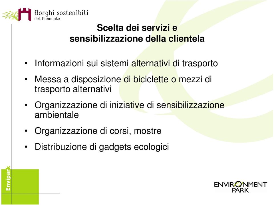 mezzi di trasporto alternativi Organizzazione di iniziative di