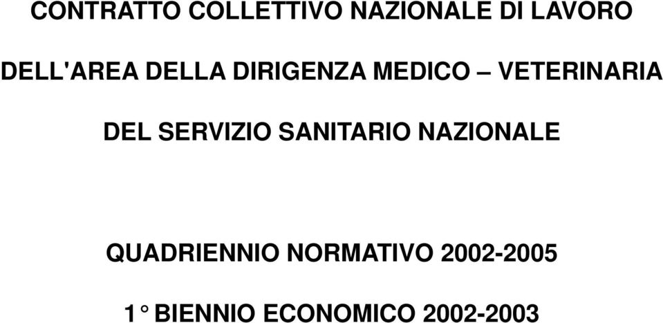 DELLA DIRIGENZA MEDICO