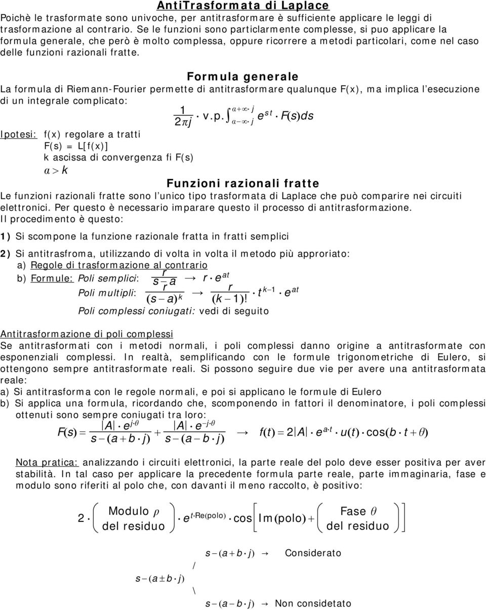 Fomula geneale La fomula di Riemann-Fouie pe