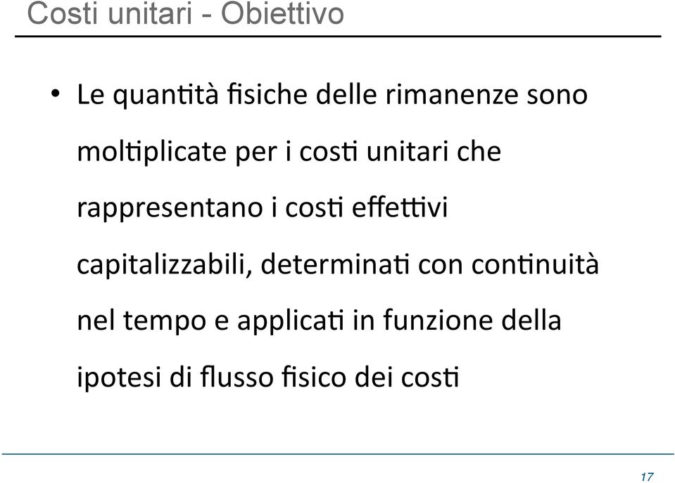 effeivi capitalizzabili, determinad con condnuità nel tempo e