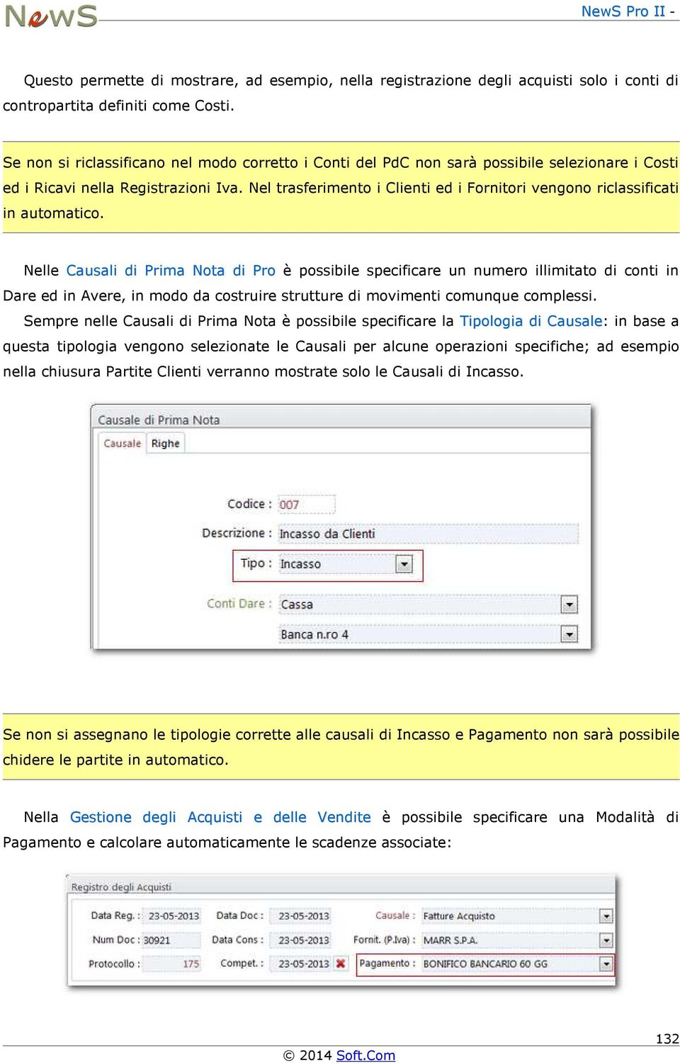 Nel trasferimento i Clienti ed i Fornitori vengono riclassificati in automatico.