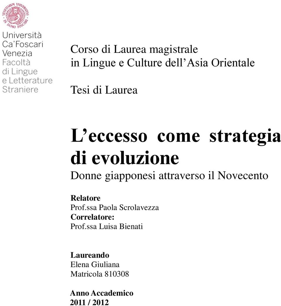 il Novecento Relatore Prof.ssa Paola Scrolavezza Correlatore: Prof.