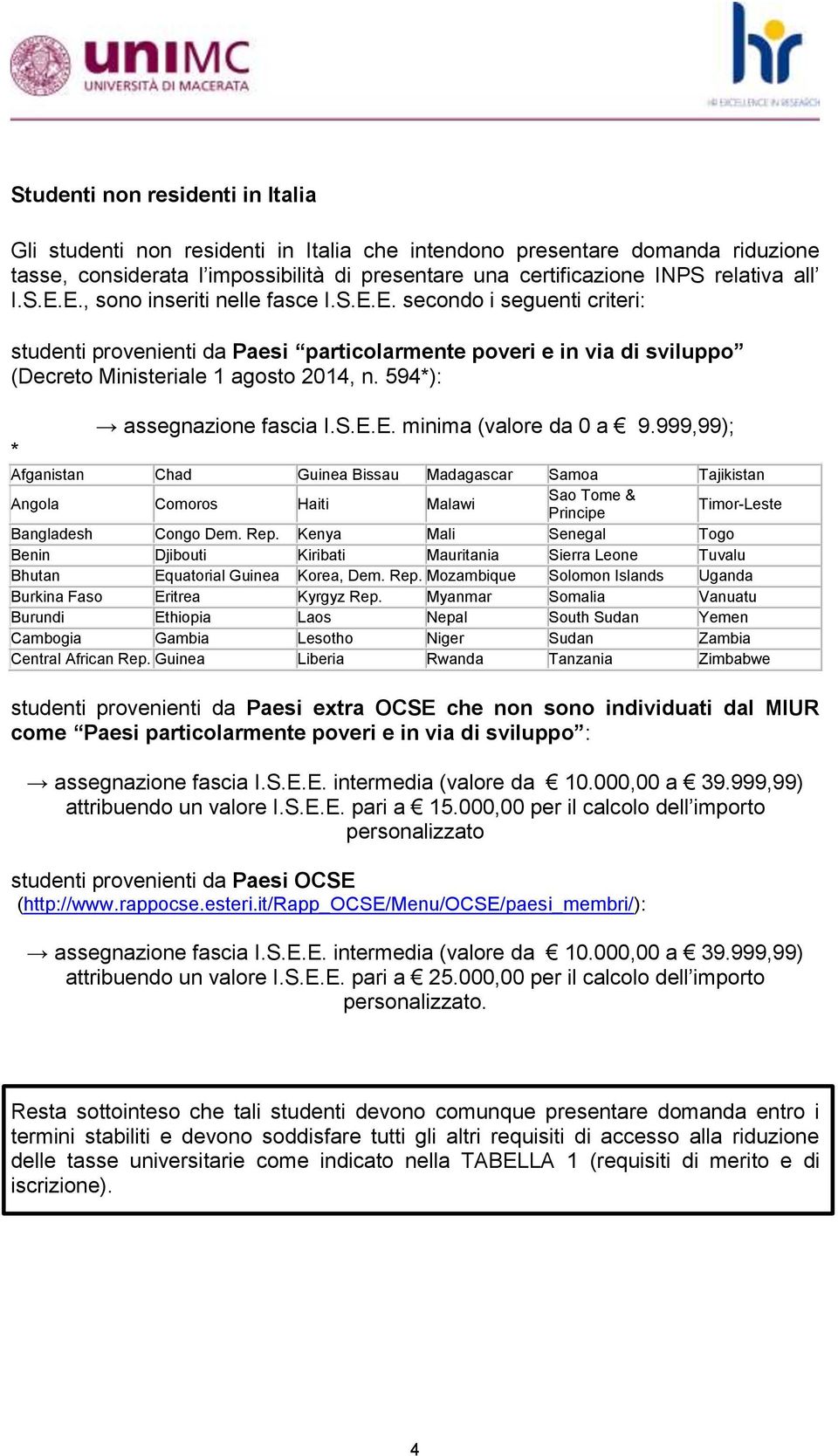 594*): * assegnazione fascia I.S.E.E. minima (valore da 0 a 9.