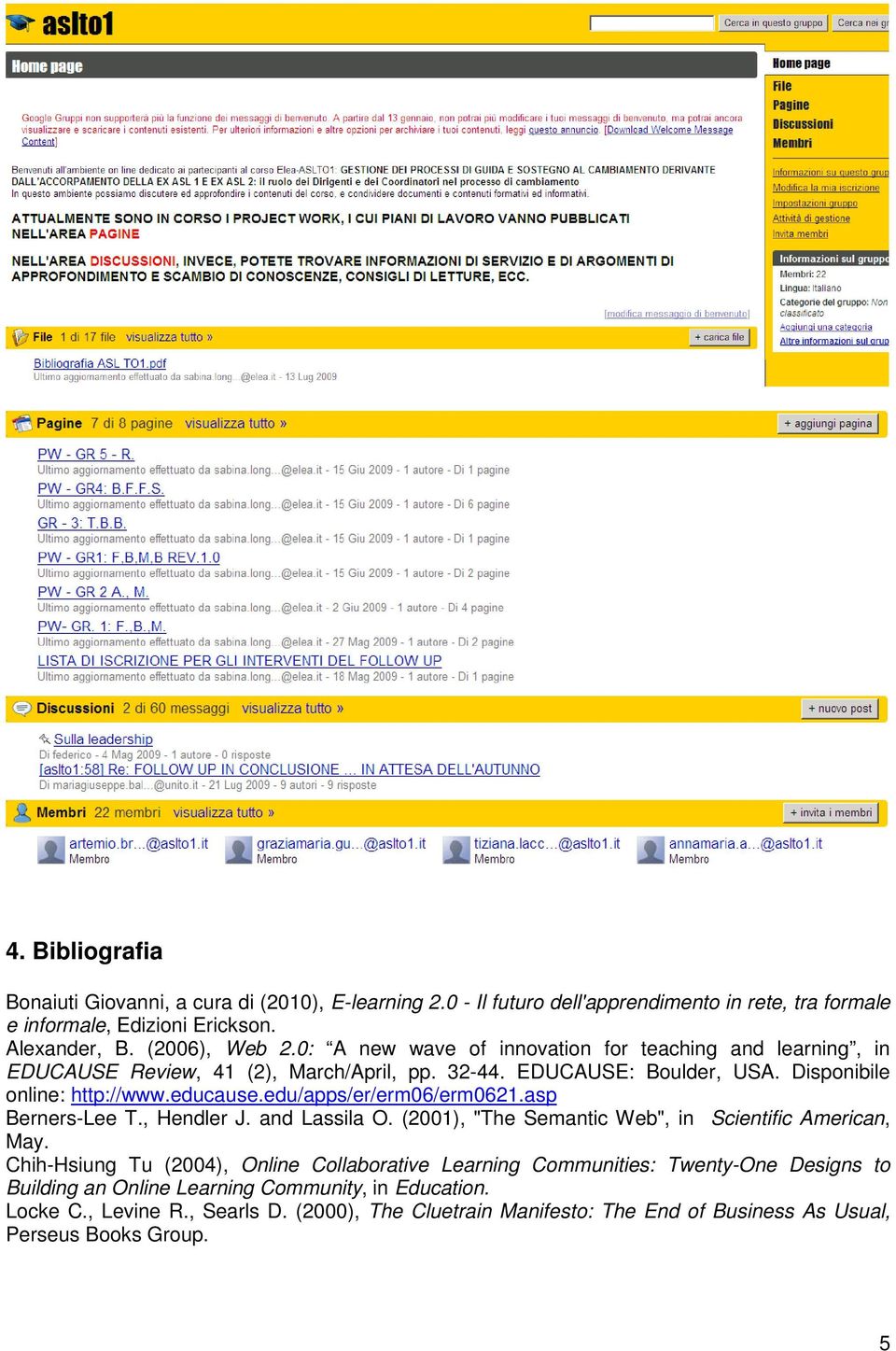 edu/apps/er/erm06/erm0621.asp Berners-Lee T., Hendler J. and Lassila O. (2001), "The Semantic Web", in Scientific American, May.